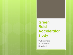 Green Field Accelerator Study