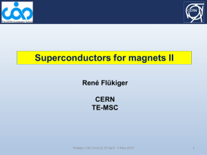 Superconductors for magnets II René Flükiger CERN TE-MSC