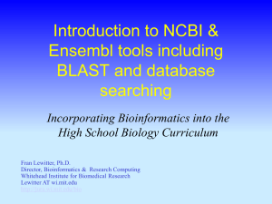Introduction to NCBI &amp; Ensembl tools including BLAST and database searching