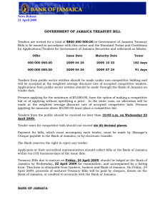 News Release 21 April 2009  GOVERNMENT OF JAMAICA TREASURY BILL