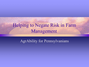 Helping to Negate Risk in Farm Management AgrAbility for Pennsylvanians