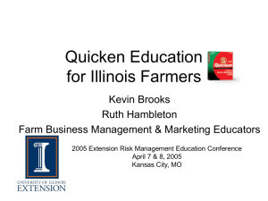 Quicken Education for Illinois Farmers Kevin Brooks Ruth Hambleton