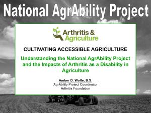CULTIVATING ACCESSIBLE AGRICULTURE Understanding the National AgrAbility Project Agriculture