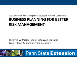 BUSINESS PLANNING FOR BETTER RISK MANAGEMENT Winifred W. McGee, Senior Extension Educator