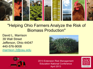 &#34;Helping Ohio Farmers Analyze the Risk of Biomass Production&#34; David L. Marrison