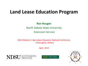 Land Lease Education Program Ron Haugen North Dakota State University Extension Service