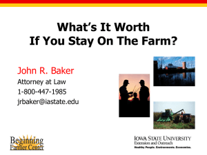 What’s It Worth If You Stay On The Farm? John R. Baker