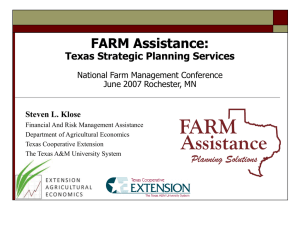 FARM Assistance: Texas Strategic Planning Services Steven L. Klose National Farm Management Conference
