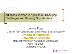 Jennie Popp Arkansas’ Women in Agriculture: Changing Challenges and Growing Opportunities