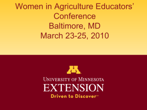 Women in Agriculture Educators’ Conference Baltimore, MD March 23-25, 2010