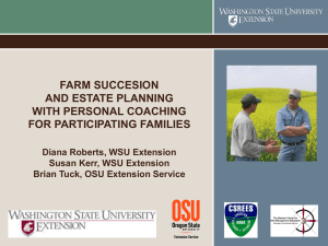 FARM SUCCESION AND ESTATE PLANNING WITH PERSONAL COACHING FOR PARTICIPATING FAMILIES