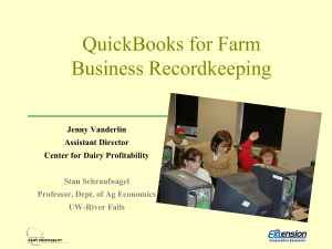 QuickBooks for Farm Business Recordkeeping Jenny Vanderlin Assistant Director