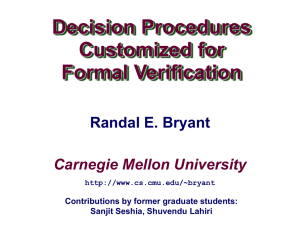 Decision Procedures Customized for Formal Verification Carnegie Mellon University