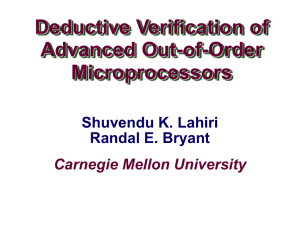 Deductive Verification of Advanced Out-of-Order Microprocessors Carnegie Mellon University