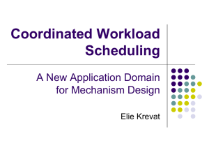 Coordinated Workload Scheduling A New Application Domain for Mechanism Design