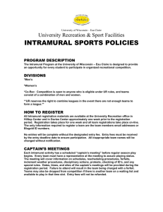 INTRAMURAL SPORTS POLICIES University Recreation &amp; Sport Facilities PROGRAM DESCRIPTION