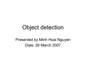 Object detection Presented by Minh Hoai Nguyen Date: 28 March 2007