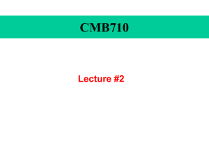 CMB710 Lecture #2