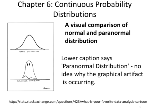 Chapter 6: Continuous Probability Distributions A visual comparison of normal and paranormal