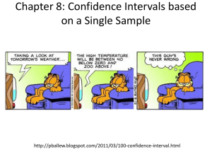 Chapter 8: Confidence Intervals based on a Single Sample
