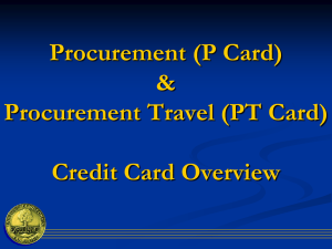 Procurement (P Card) &amp; Procurement Travel (PT Card) Credit Card Overview