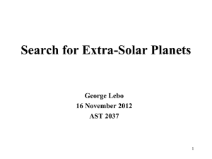 Search for Extra-Solar Planets George Lebo 16 November 2012 AST 2037