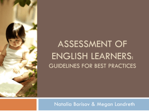 ASSESSMENT OF ENGLISH LEARNERS : GUIDELINES FOR BEST PRACTICES