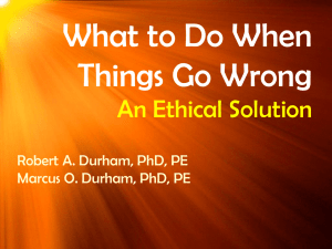 What to Do When Things Go Wrong An Ethical Solution