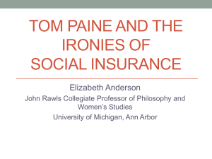 TOM PAINE AND THE IRONIES OF SOCIAL INSURANCE Elizabeth Anderson