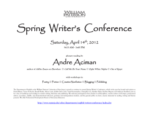 Spring  Writer’s  Conference  Andre Aciman Saturday, April 14