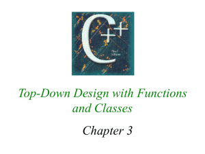 Top-Down Design with Functions and Classes Chapter 3