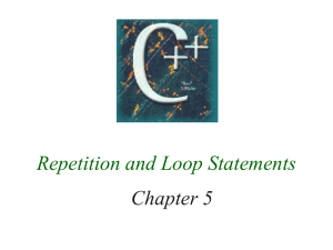 Repetition and Loop Statements Chapter 5