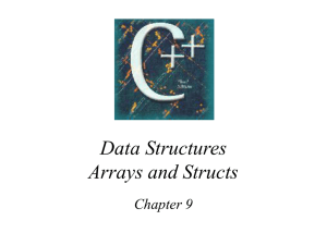 Data Structures Arrays and Structs Chapter 9