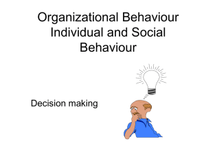Organizational Behaviour Individual and Social Behaviour Decision making