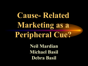 Cause- Related Marketing as a Peripheral Cue? Neil Mardian