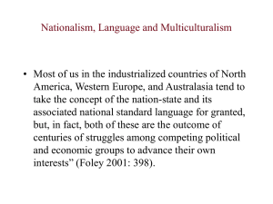 Nationalism, Language and Multiculturalism America, Western Europe, and Australasia tend to