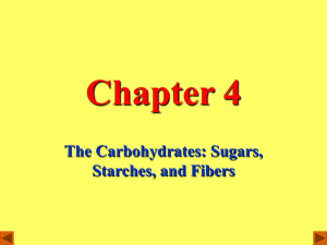 Chapter 4 The Carbohydrates: Sugars, Starches, and Fibers