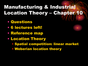 Manufacturing &amp; Industrial Location Theory – Chapter 10 • Questions