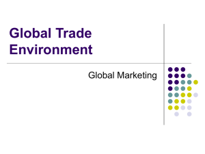 Global Trade Environment Global Marketing
