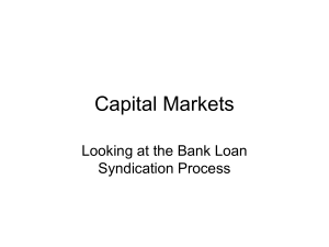 Capital Markets Looking at the Bank Loan Syndication Process