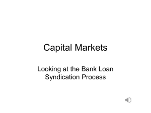 Capital Markets Looking at the Bank Loan Syndication Process