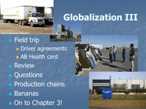 Globalization III Field trip Review Questions