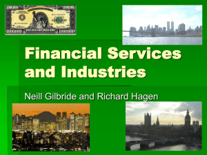 Financial Services and Industries Neill Gilbride and Richard Hagen