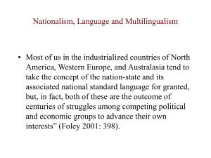 Nationalism, Language and Multilingualism America, Western Europe, and Australasia tend to