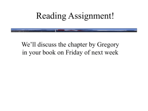 Reading Assignment! We’ll discuss the chapter by Gregory