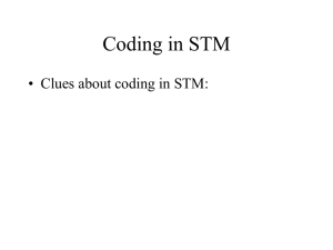 Coding in STM • Clues about coding in STM:
