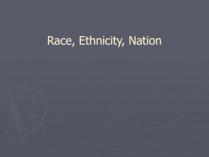 Race, Ethnicity, Nation