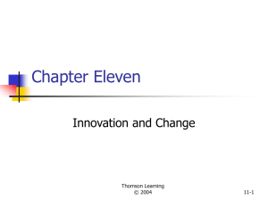 Chapter Eleven Innovation and Change Thomson Learning © 2004