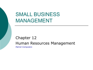 SMALL BUSINESS MANAGEMENT Chapter 12 Human Resources Management
