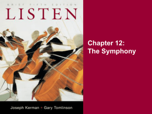 Chapter 12: The Symphony